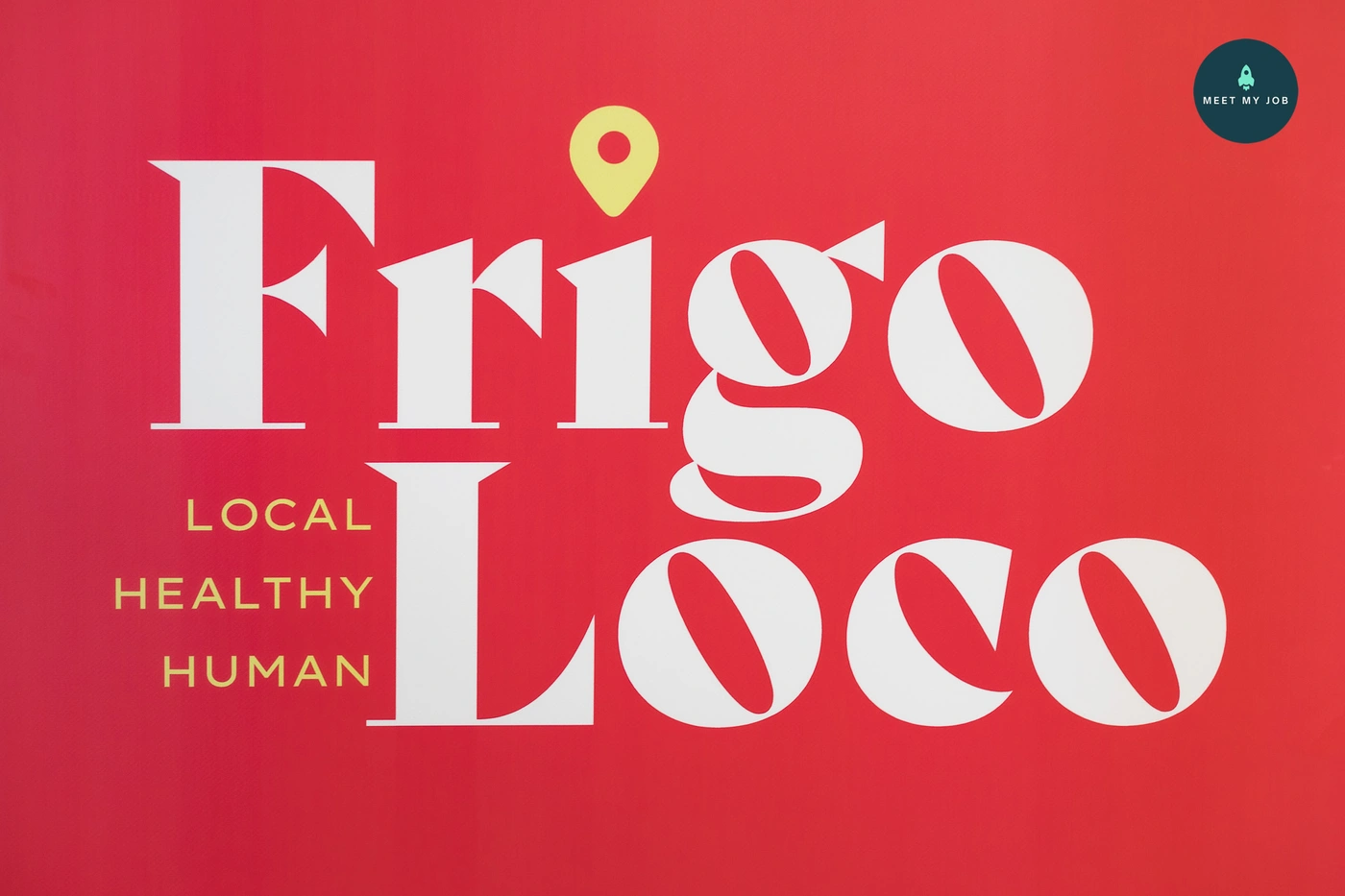 Frigo Loco - image n°2 - Meet My Job